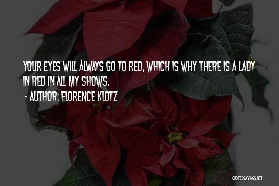 Lady In Red Quotes By Florence Klotz