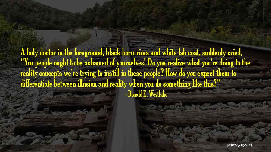 Lady In White Quotes By Donald E. Westlake Lady In White Quotes By Donald E. Westlake