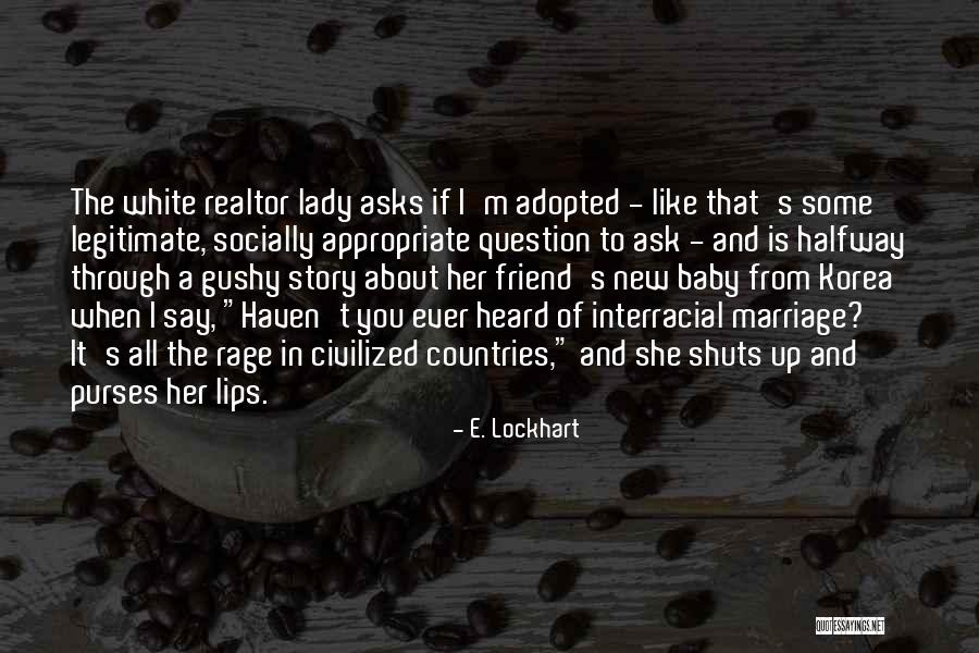 Lady In White Quotes By E. Lockhart Lady In White Quotes By E. Lockhart