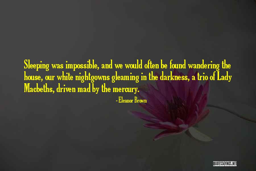 Lady In White Quotes By Eleanor Brown Lady In White Quotes By Eleanor Brown