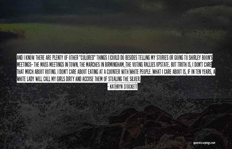 Lady In White Quotes By Kathryn Stockett Lady In White Quotes By Kathryn Stockett
