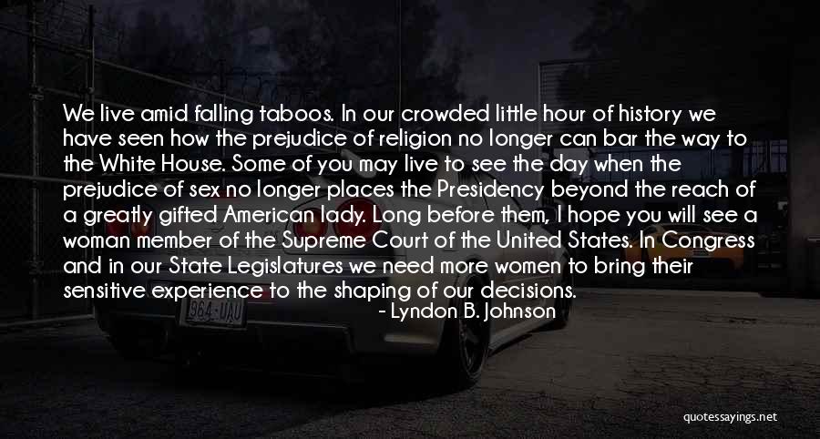 Lady In White Quotes By Lyndon B. Johnson Lady In White Quotes By Lyndon B. Johnson