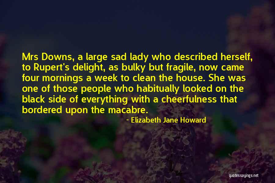 Lady Jane Quotes By Elizabeth Jane Howard Lady Jane Quotes By Elizabeth Jane Howard
