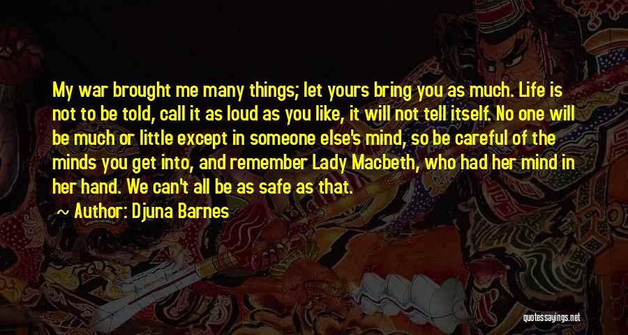 Lady Macbeth Quotes By Djuna Barnes