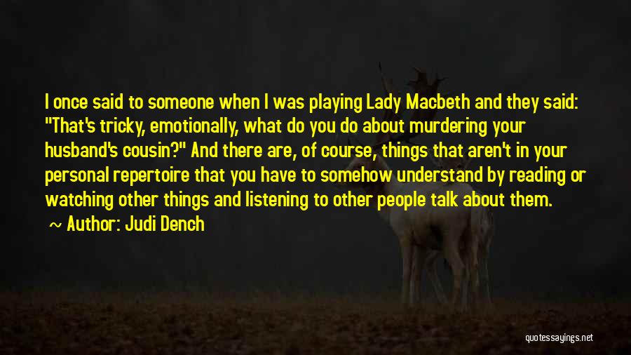 Lady Macbeth Quotes By Judi Dench