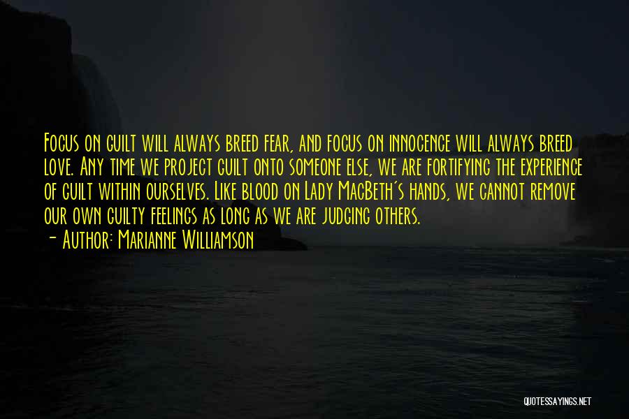 Lady Macbeth Quotes By Marianne Williamson
