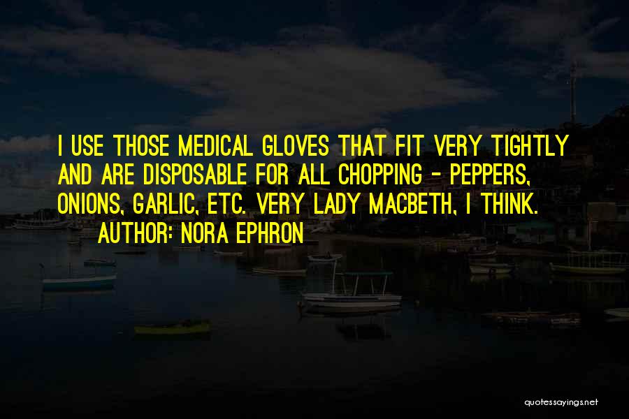 Lady Macbeth Quotes By Nora Ephron