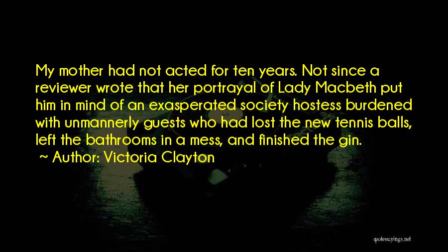 Lady Macbeth Quotes By Victoria Clayton