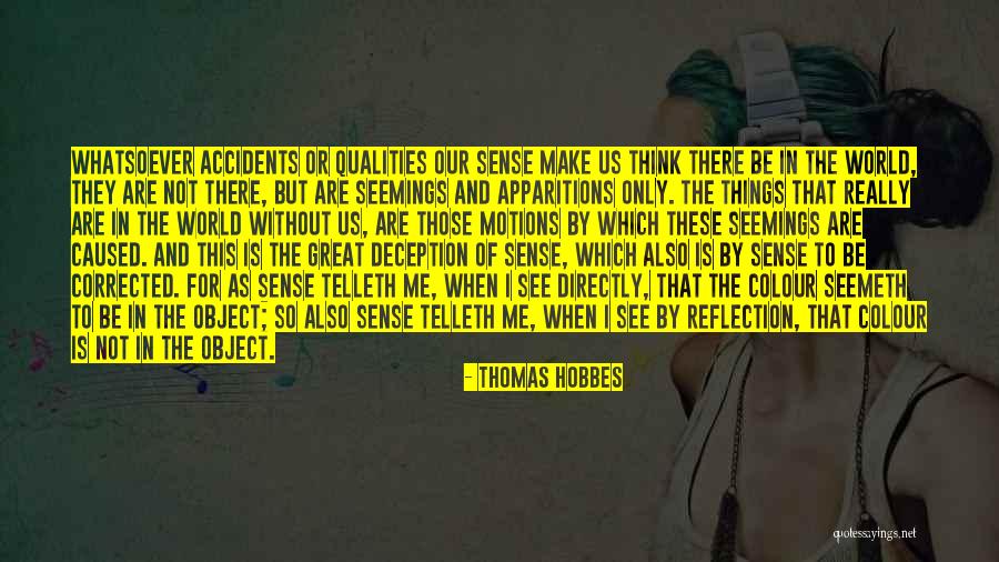 Lady Mary Chudleigh Quotes By Thomas Hobbes