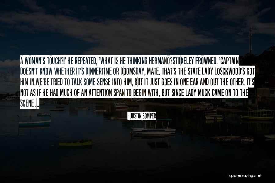Lady Muck Quotes By Justin Somper Lady Muck Quotes By Justin Somper