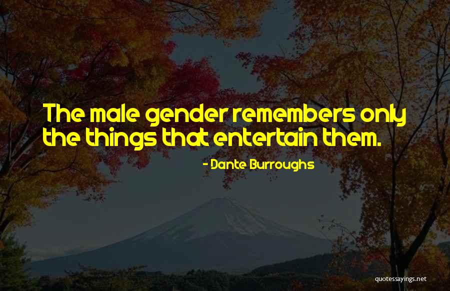 Lady Olenna Quotes By Dante Burroughs Lady Olenna Quotes By Dante Burroughs