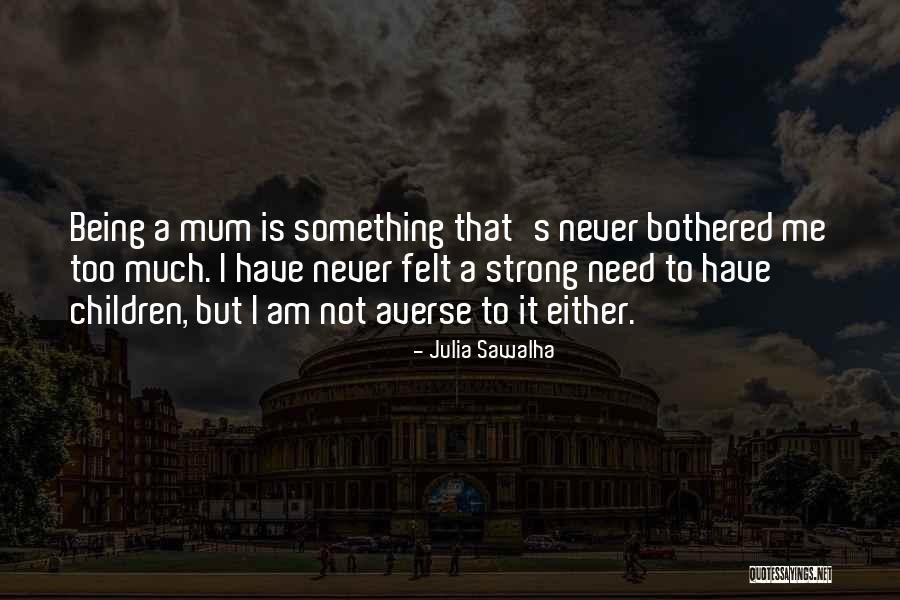 Lady Seymour Quotes By Julia Sawalha Lady Seymour Quotes By Julia Sawalha
