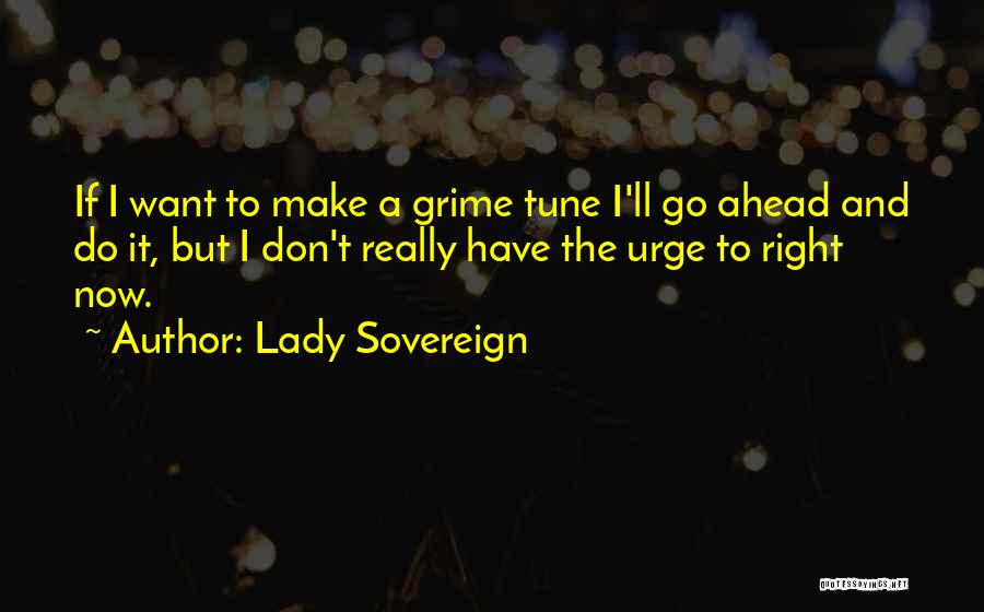 Lady Sovereign Quotes 1808942