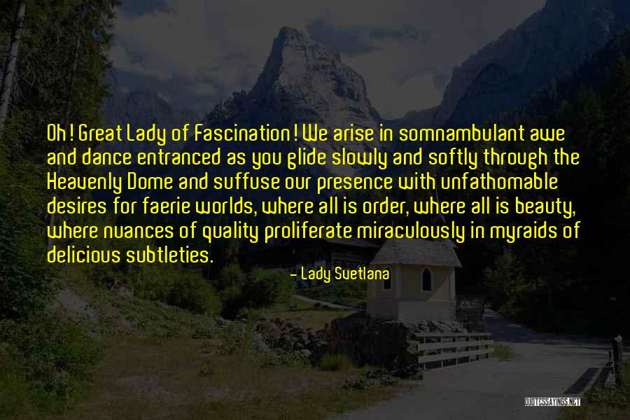Lady Svetlana Quotes 112804 Lady Svetlana Quotes 112804