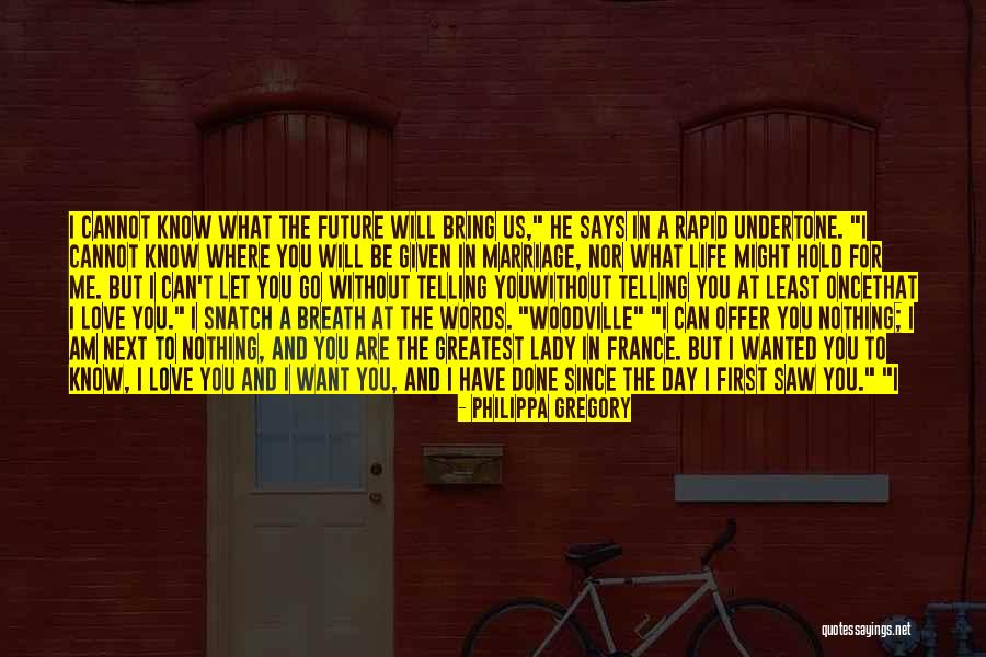 Lady That Looks Quotes By Philippa Gregory Lady That Looks Quotes By Philippa Gregory