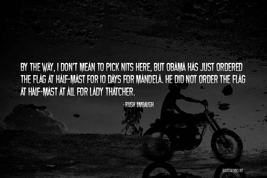 Lady Thatcher Quotes By Rush Limbaugh Lady Thatcher Quotes By Rush Limbaugh