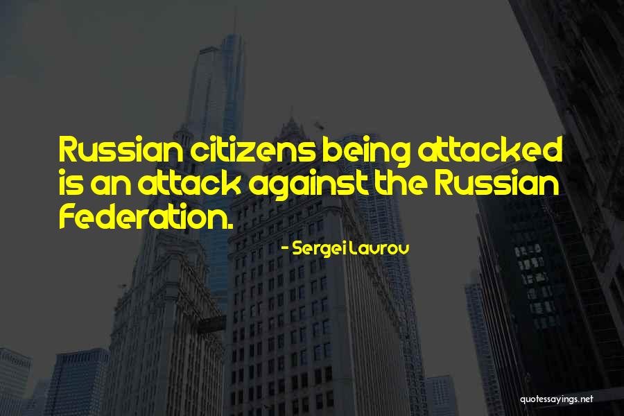 Lady Tyrell Quotes By Sergei Lavrov