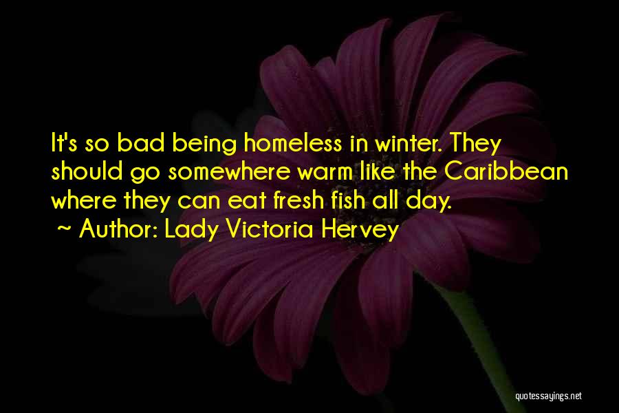 Lady Victoria Hervey Quotes 2250507