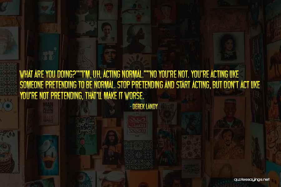 Ladyboys Alan Partridge Quotes By Derek Landy Ladyboys Alan Partridge Quotes By Derek Landy