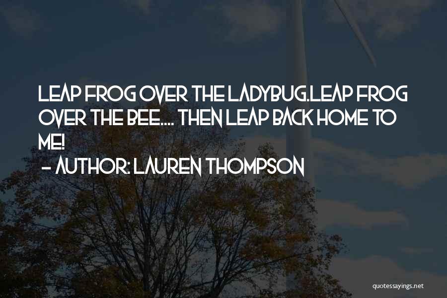 Ladybug Quotes By Lauren Thompson