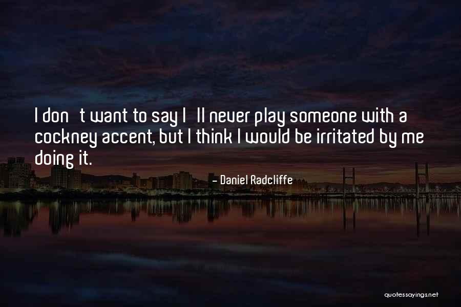 Ladye Love Quotes By Daniel Radcliffe Ladye Love Quotes By Daniel Radcliffe