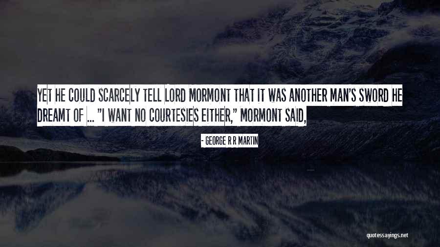 Ladyfingers Raleigh Quotes By George R R Martin Ladyfingers Raleigh Quotes By George R R Martin