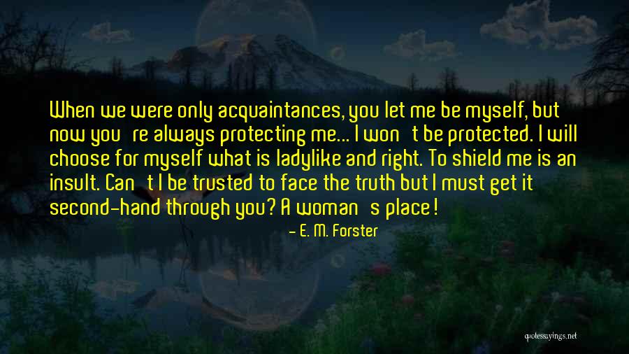 Ladylike Quotes By E. M. Forster Ladylike Quotes By E. M. Forster