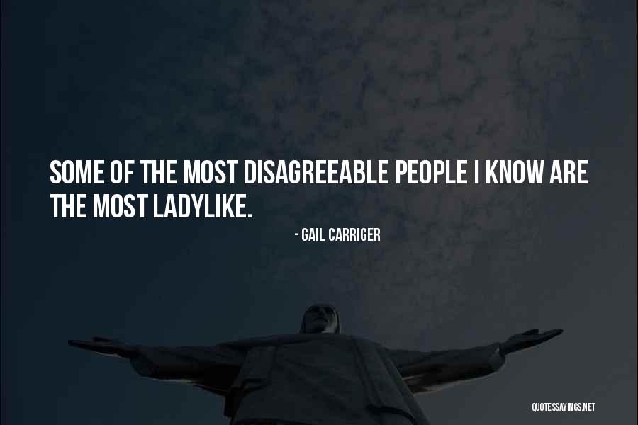 Ladylike Quotes By Gail Carriger Ladylike Quotes By Gail Carriger