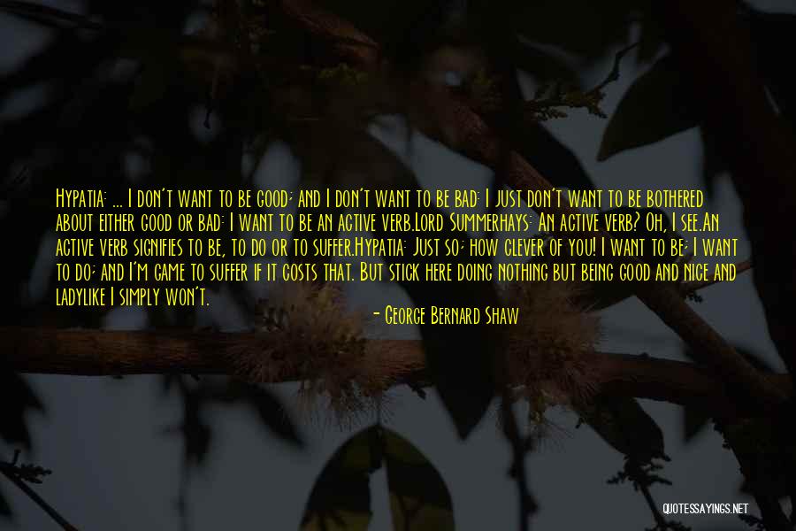 Ladylike Quotes By George Bernard Shaw Ladylike Quotes By George Bernard Shaw