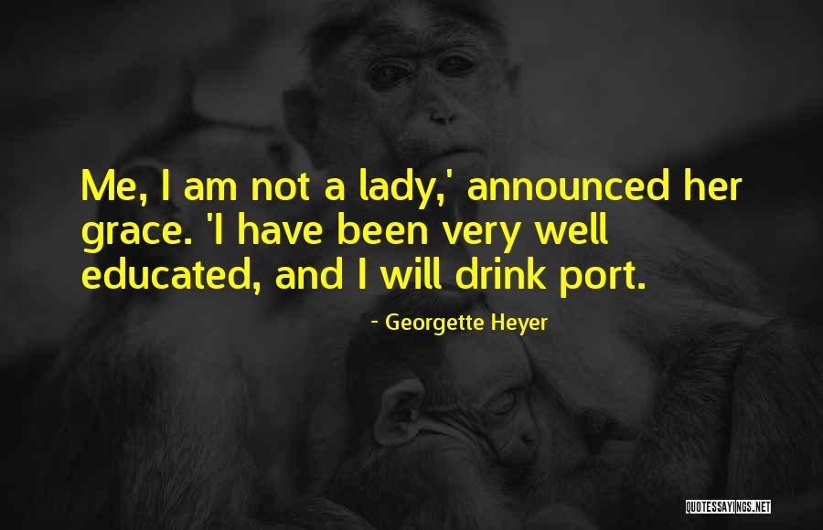 Ladylike Quotes By Georgette Heyer Ladylike Quotes By Georgette Heyer