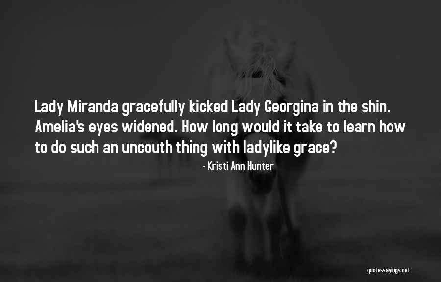 Ladylike Quotes By Kristi Ann Hunter Ladylike Quotes By Kristi Ann Hunter