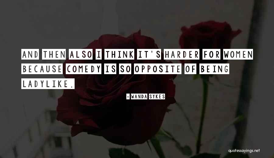Ladylike Quotes By Wanda Sykes Ladylike Quotes By Wanda Sykes