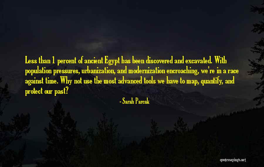 Ladyness13 Quotes By Sarah Parcak Ladyness13 Quotes By Sarah Parcak
