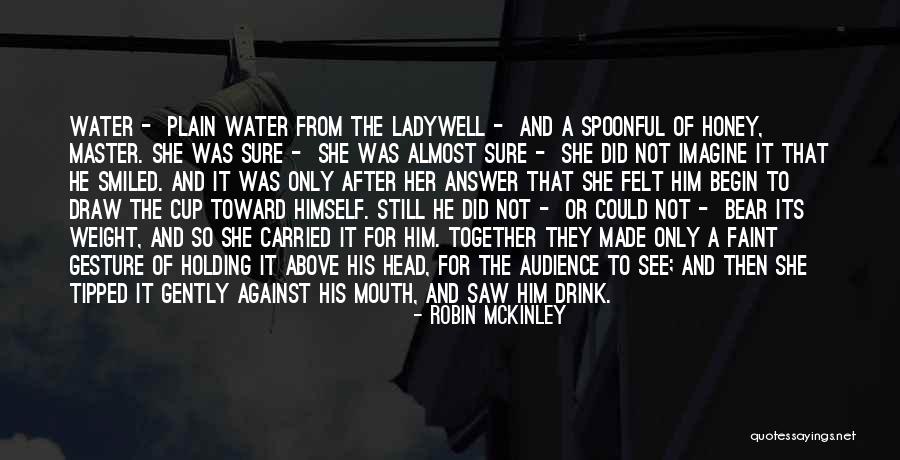Ladywell Quotes By Robin McKinley Ladywell Quotes By Robin McKinley
