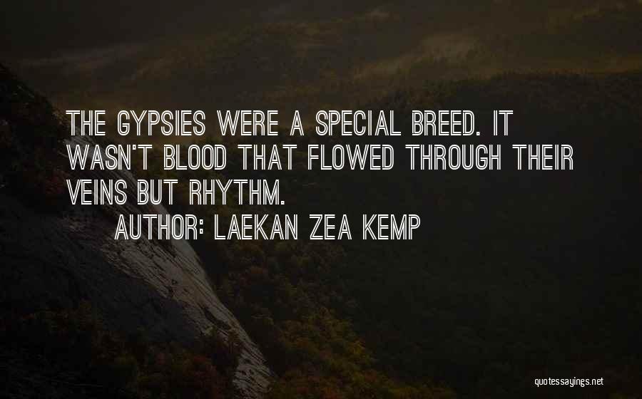 Laekan Zea Kemp Quotes 1276137