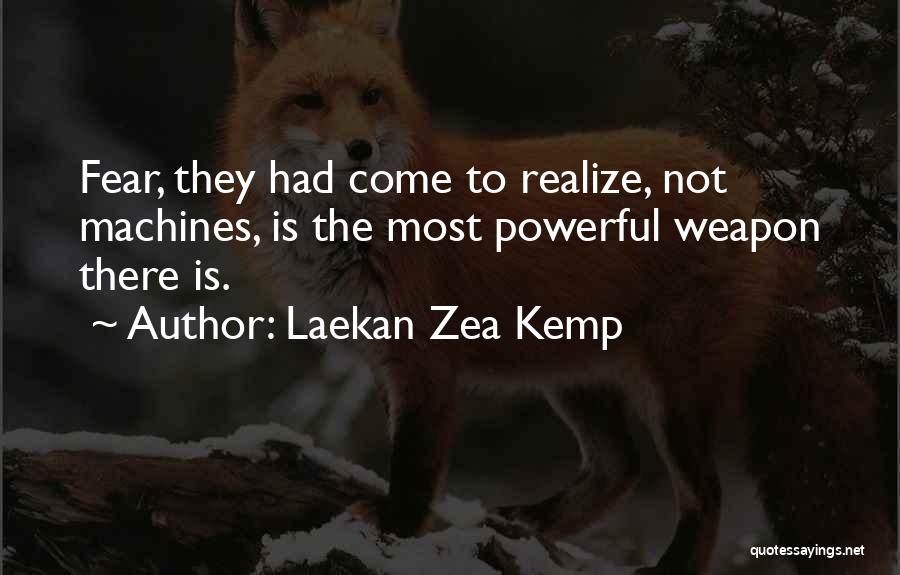 Laekan Zea Kemp Quotes 1849069