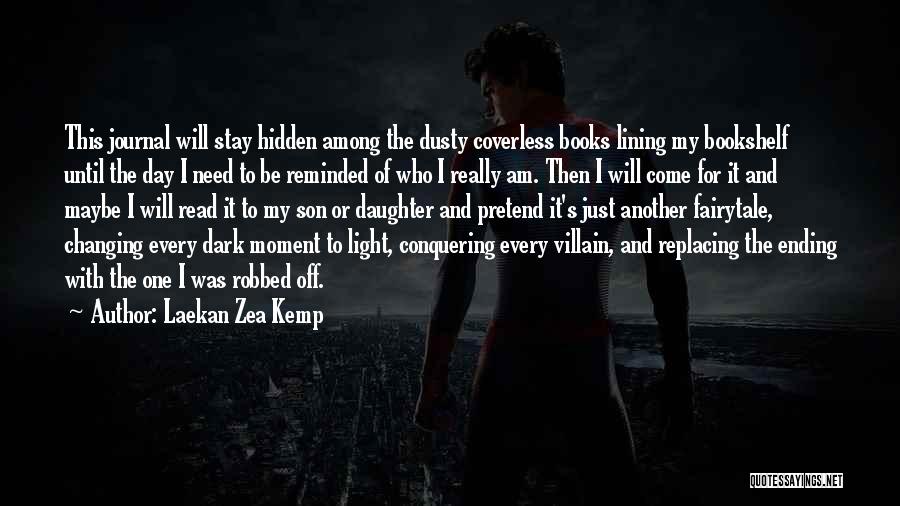 Laekan Zea Kemp Quotes 1868101