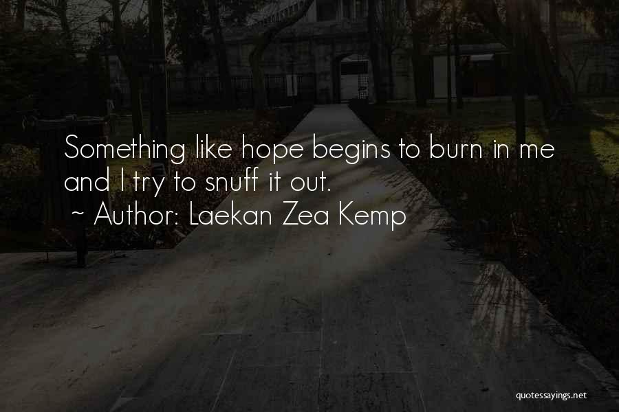 Laekan Zea Kemp Quotes 721117