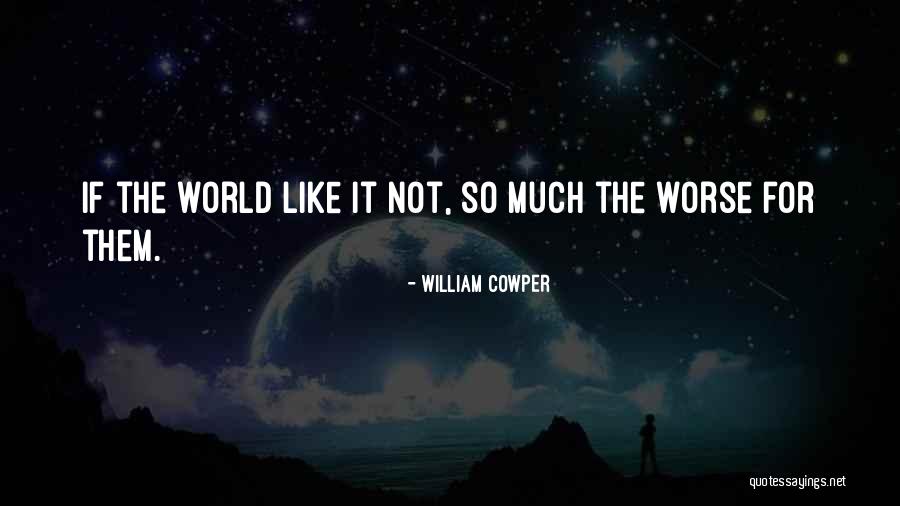 Laelius Quotes By William Cowper