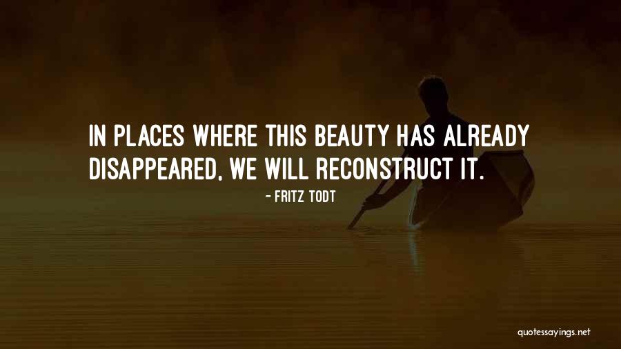 Laerke Winther Quotes By Fritz Todt Laerke Winther Quotes By Fritz Todt
