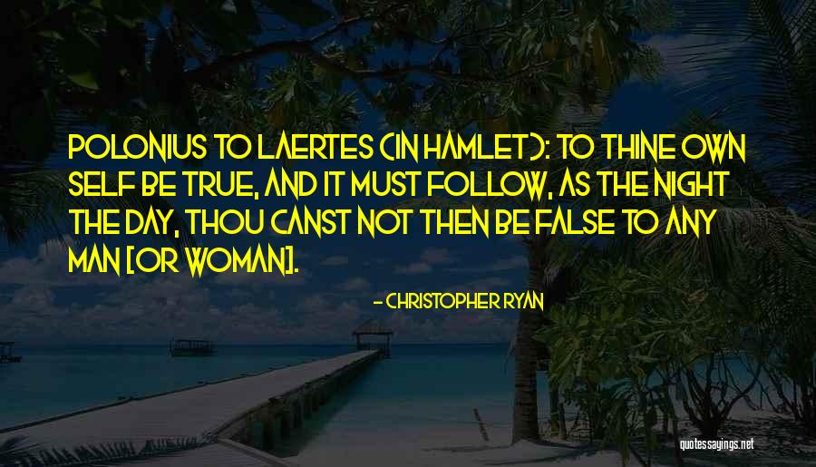 Laertes In Hamlet Quotes By Christopher Ryan Laertes In Hamlet Quotes By Christopher Ryan