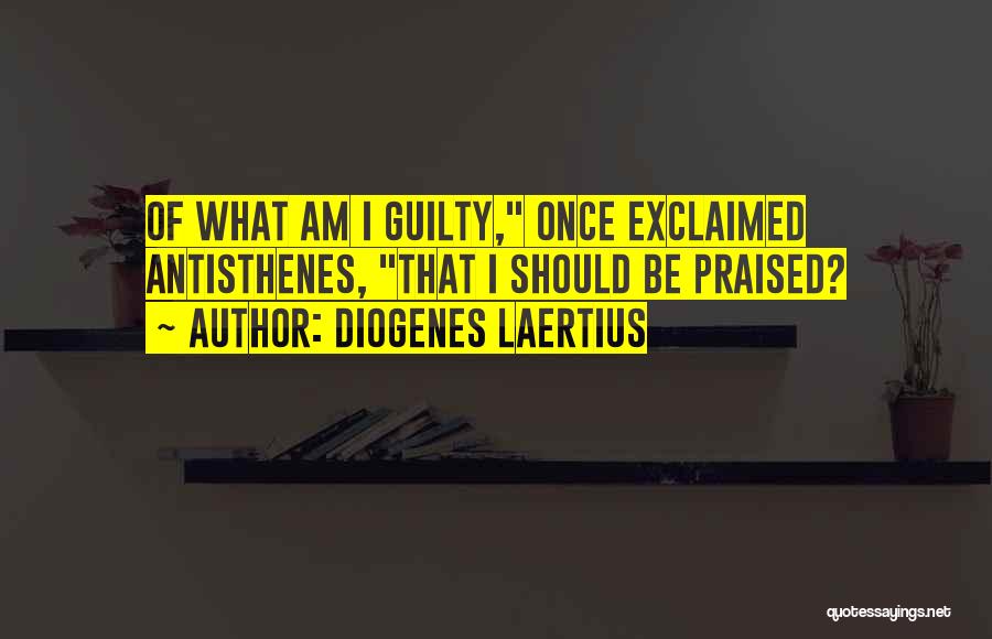 Laertius Diogenes Quotes By Diogenes Laertius