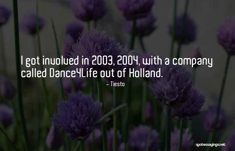 Laeticia Hallyday Quotes By Tiesto Laeticia Hallyday Quotes By Tiesto