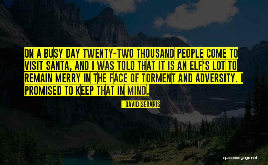 Laetus Sum Quotes By David Sedaris Laetus Sum Quotes By David Sedaris