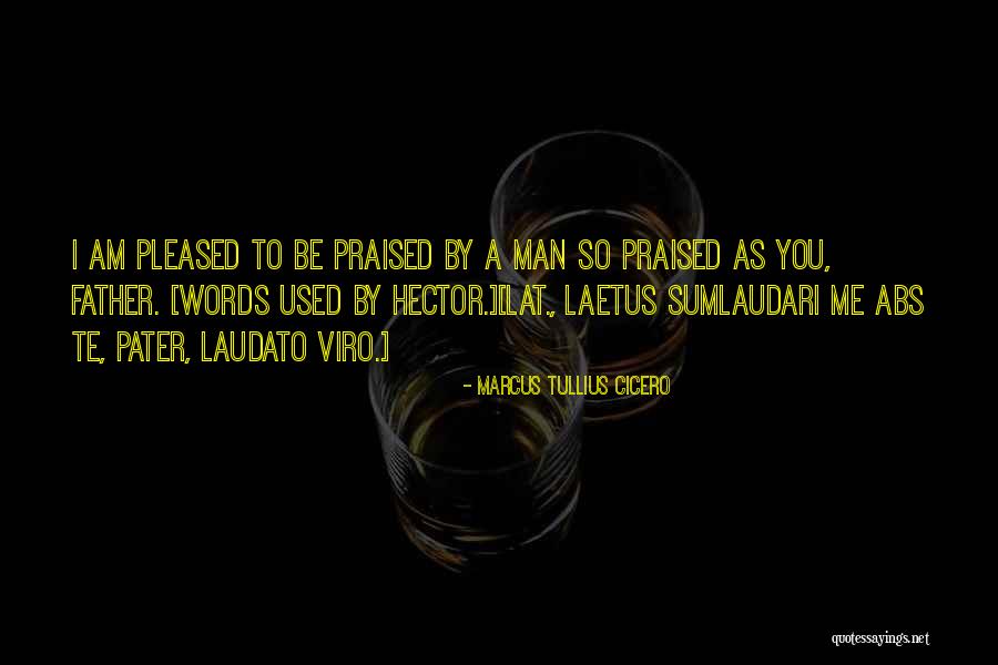 Laetus Sum Quotes By Marcus Tullius Cicero Laetus Sum Quotes By Marcus Tullius Cicero
