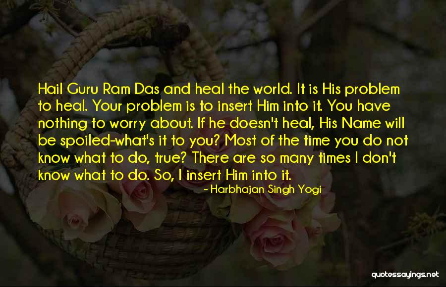 Lafariss Quotes By Harbhajan Singh Yogi Lafariss Quotes By Harbhajan Singh Yogi