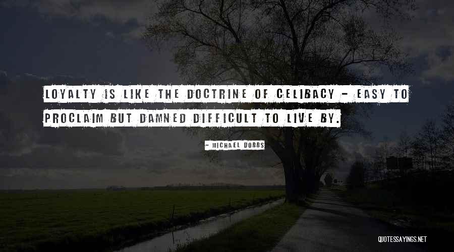 Lafaro Jade Quotes By Michael Dobbs Lafaro Jade Quotes By Michael Dobbs