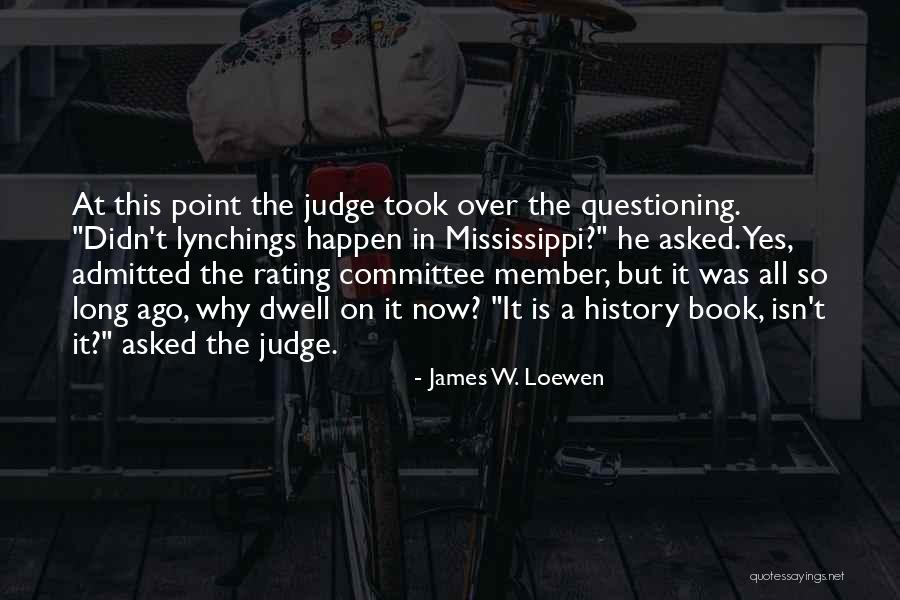 Lafauci Dental Middleton Quotes By James W. Loewen Lafauci Dental Middleton Quotes By James W. Loewen