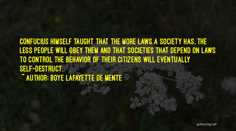 Lafayette Quotes By Boye Lafayette De Mente