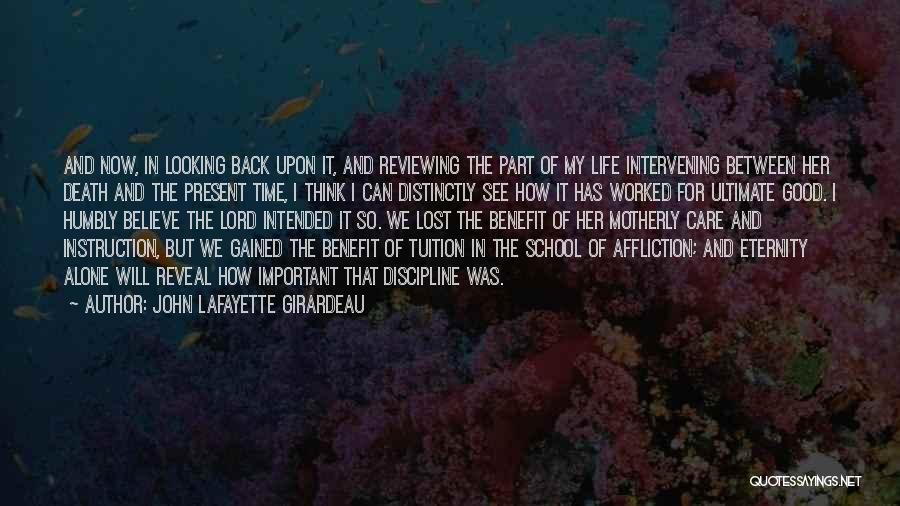 Lafayette Quotes By John Lafayette Girardeau